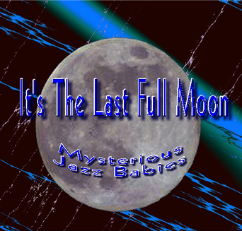 It's The Last Full moon